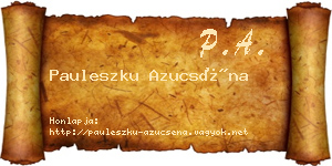 Pauleszku Azucséna névjegykártya
